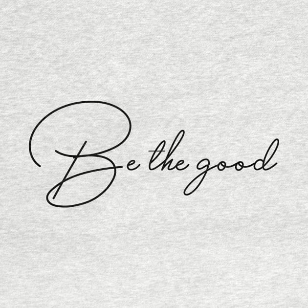 Be good by ghjura